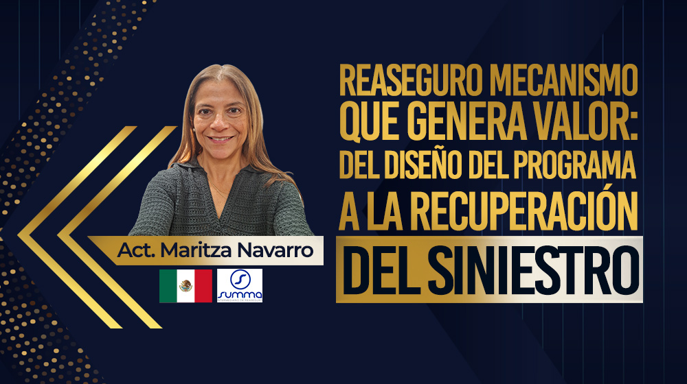 Reaseguro mecanismo que genera valor: del diseño del programa a la recuperación del siniestro