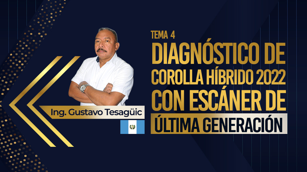 Tema 4. Diagnóstico de Corolla Híbrido 2022 con escáner de última generación.