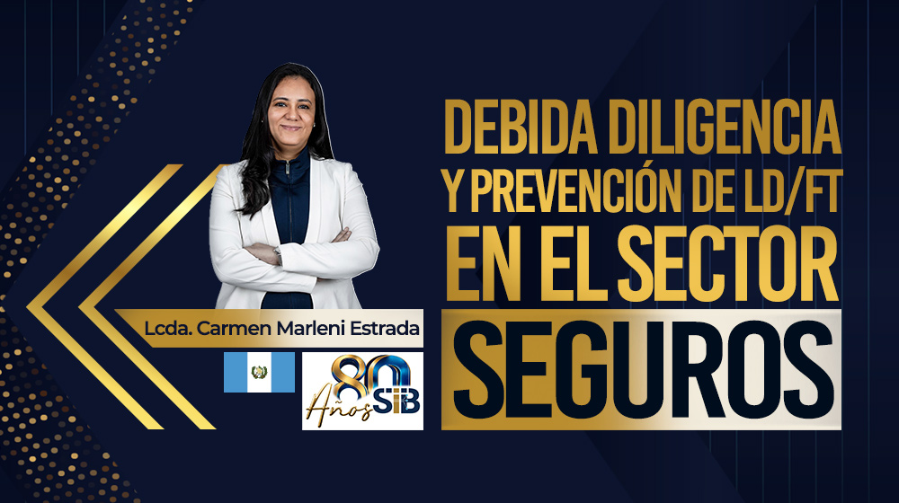Debida diligencia y prevención de LD/FT en el Sector Seguros