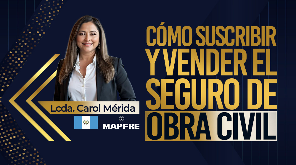 Cómo suscribir y vender el seguro de obra civil