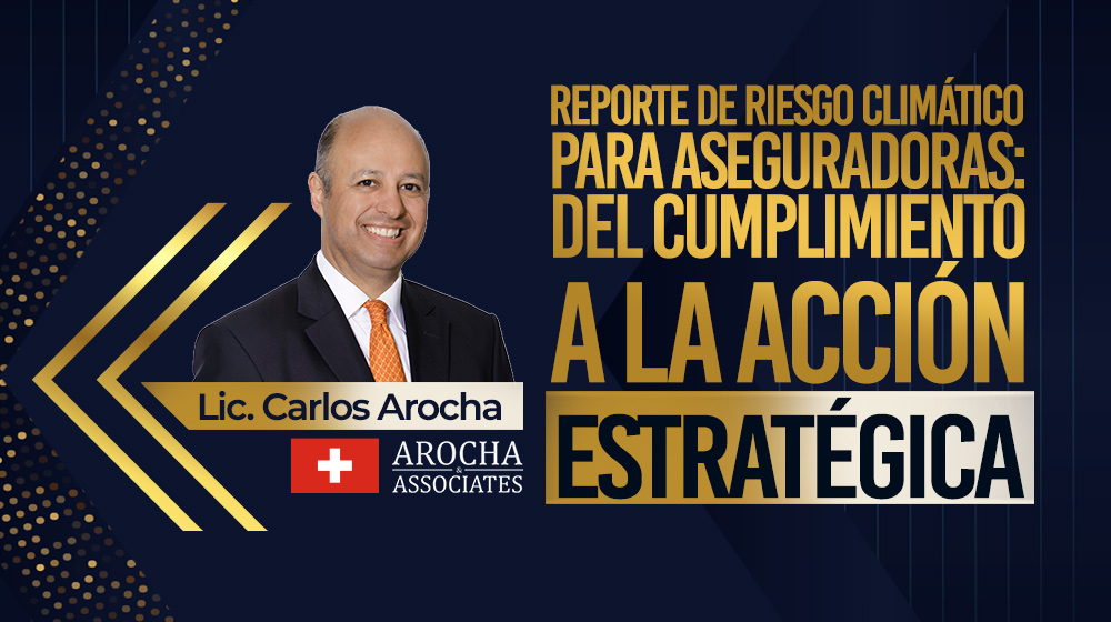 Reporte de riesgo climático para aseguradoras: Del cumplimiento a la acción estratégica