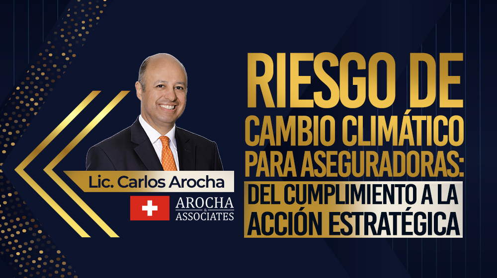Riesgo de cambio climático para aseguradoras: del cumplimiento a la acción estratégica