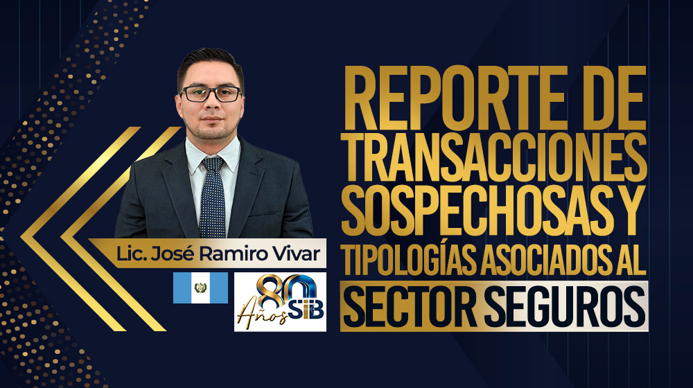 Reportes de transacciones sospechosas y tipologías asociados al sector seguros