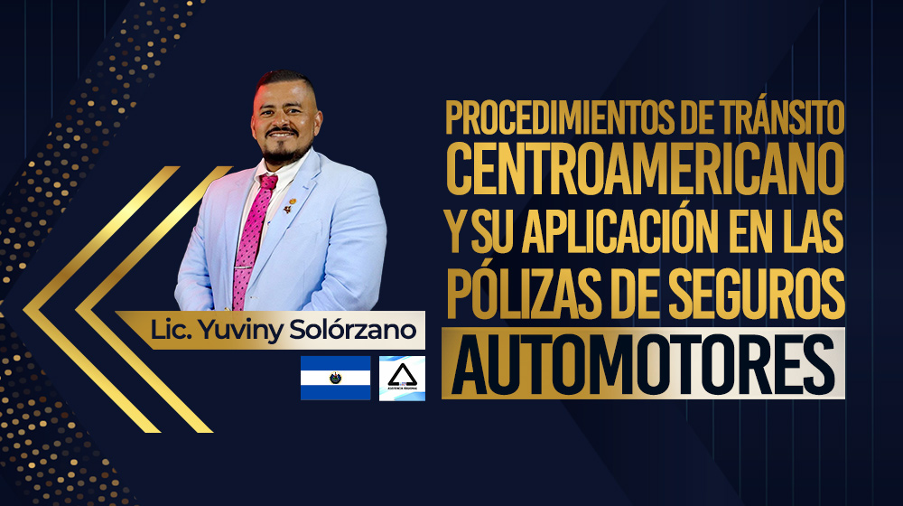 Procedimientos de tránsito centroamericanos y su aplicación en las pólizas de seguros automotores