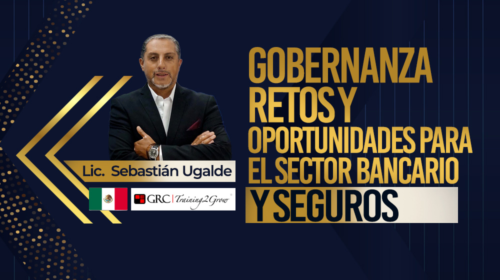 Gobernanza retos y oportunidades para el sector bancario y seguros